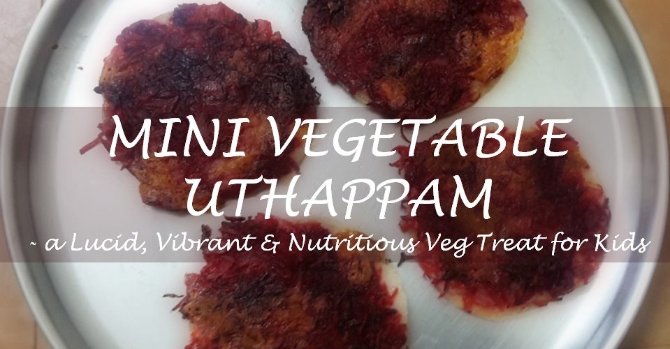 Here is an easy recipe to treat your kids with mouth-watering Indian traditional food. Mini Vegetable uthappam is simple, colorful, tasty and healthy.